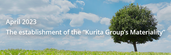 April 2023 Identification of the Kurita Group's Materiality
